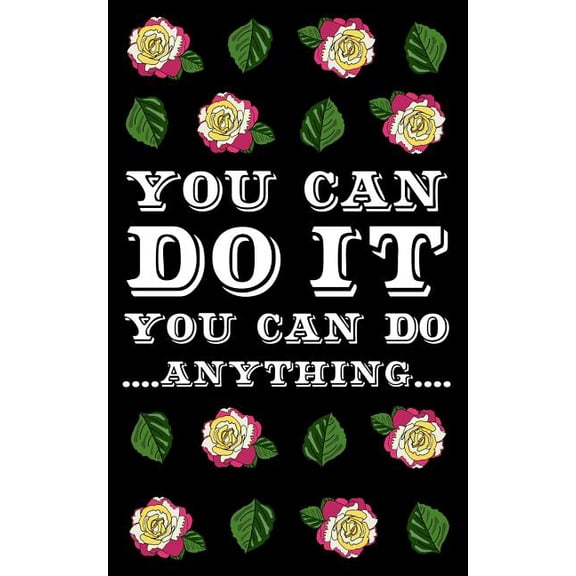 You Can Do It You Can Do Anything Paperback 1796771910 9781796771916 Kiana Martin