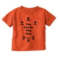 thumbnail image 1 of You Can Do This Dad Diaper Change Toddler Boy Girl T Shirt Infant Toddler Brisco Brands 6M, 1 of 6