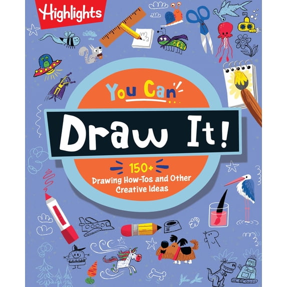 You Can Draw It!: Kids Drawing Book with over 175 How-To-Draw Tutorials ...
