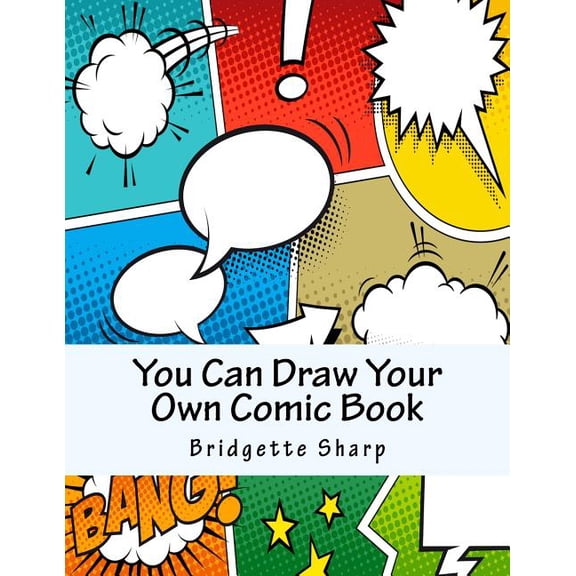 You Can Draw Your Own Comic Book