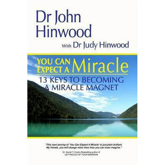 You Can EXPECT A MIRACLE...13 Keys to Becoming A Miracle Magnet (Paperback)