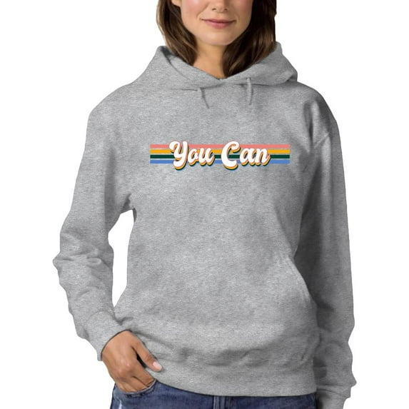 You Can Fashion Retro Slogan. Hoodie Women -Image by Shutterstock, Female Medium