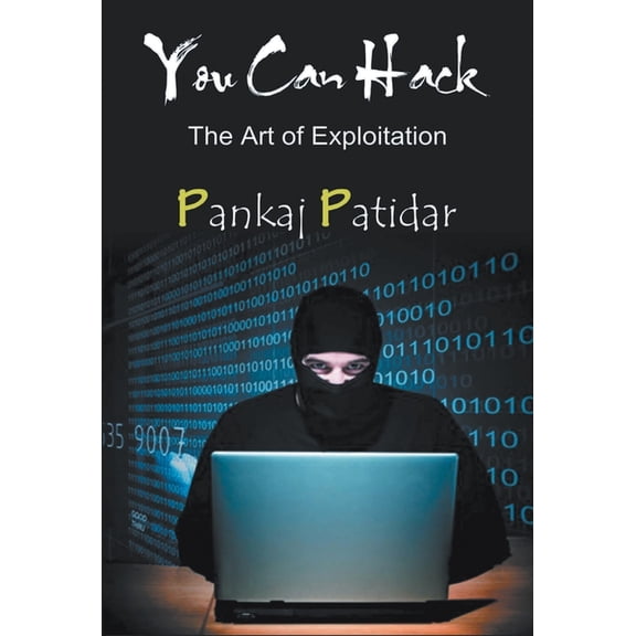 You Can Hack: the Art of Exploitation, (Hardcover)