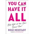 thumbnail image 1 of Pre-Owned You Can Have It All, Just Not at the Same Damn Time (Hardcover) 0593085957 9780593085950, 1 of 1