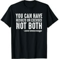 thumbnail image 1 of You Can Have Results Or Excuses Not Both Gym T Shirt, 1 of 3