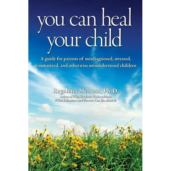 You Can Heal Your Child (Paperback)