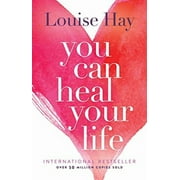 LOUISE HAY You Can Heal Your Life