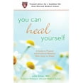 thumbnail image 1 of You Can Heal Yourself: A Guide to Physical and Emotional Recovery After Injury or Illness, (Paperback), 1 of 2