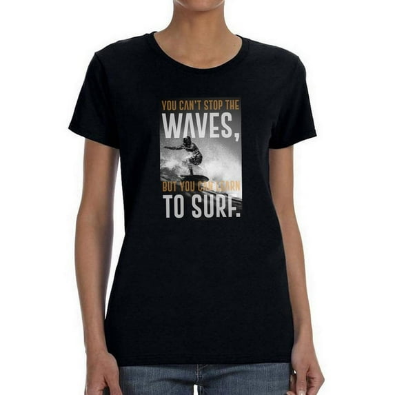 You Can Learn To Surf Shaped T-Shirt Women -Smartprints Designs, Female x-Large