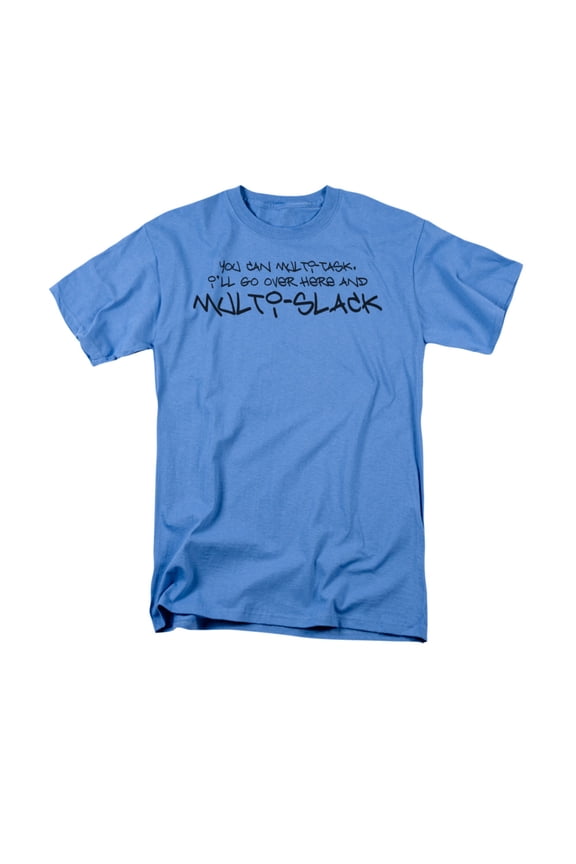 You Can Multi-Task I'll Go Over Here And Multi-Slack Funny Saying Adult T-Shirt
