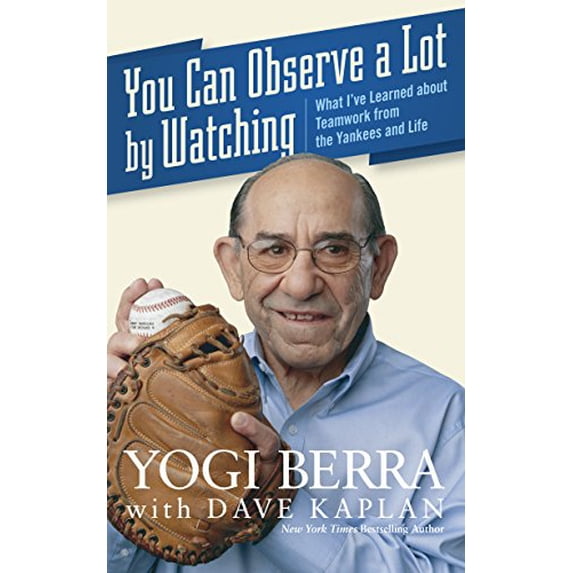 Pre-Owned You Can Observe a Lot by Watching: What I've Learned about Teamwork from the Yankees and Life (Paperback) 0470454040 9780470454046