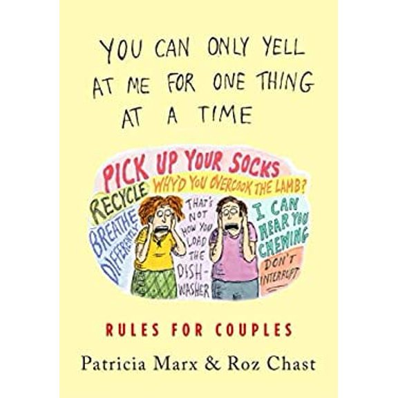 Pre-Owned You Can Only Yell at Me for One Thing at a Time: Rules for Couples Paperback