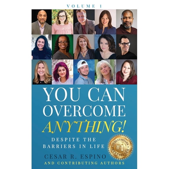 You Can Overcome Anything!: Volume 1 Despite The Barriers in Life
