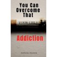thumbnail image 1 of You Can Overcome That Addiction, (Paperback), 1 of 1