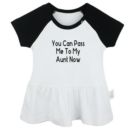 You Can Pass Me To My Aunt Now Funny Dresses For Baby, Newborn Babies Skirts, Infant Princess Dress, 0-24M Kids Graphic Clothes (Black Raglan Dresses, 0-6 Months)