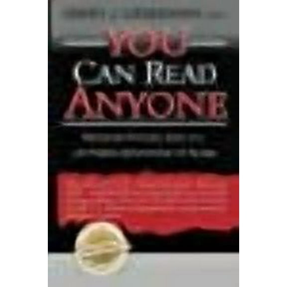 You Can Read Anyone: Never Be Fooled, Lied To, or Taken Advantage of Again (Paperback)(Large Print)