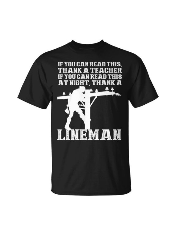 If You Can Read This At Night Thank a Lineman Tee Unisex Adult Cotton Utility Worker Appreciation Graphic T-Shirt for Worksite Casual Patriotic Wear, Size S, Color Black