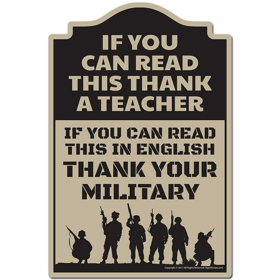 If You Can Read This Thank A Teacher Read In English Thank Your Military Novelty Sign | Indoor/Outdoor | Funny Home Decor for Garages, Living Rooms, Bedroom, Offices | SignMission