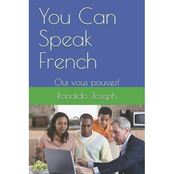 You Can Speak French : Oui vous pouvez (Paperback)