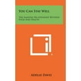 thumbnail image 1 of You Can Stay Well: The Amazing Relationship Between Food And Health (Hardcover), 1 of 1