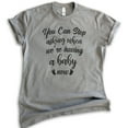 thumbnail image 1 of You Can Stop Asking When We're Having A Baby Now Shirt, Unisex Women's Shirt, Baby Pregnancy Announcement, Dark Heather Gray, X-Large, 1 of 6
