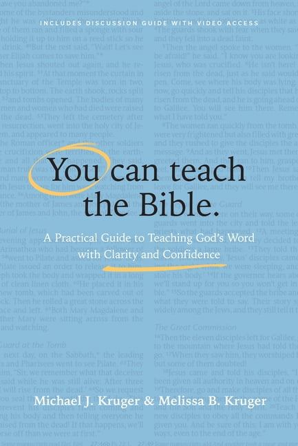 You Can Teach the Bible: A Practical Guide to Teaching God's Word with Clarity and Confidence, (Hardcover)