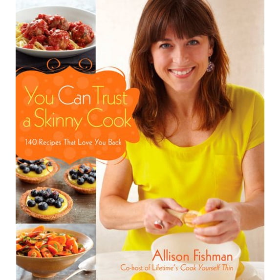 Pre-Owned You Can Trust a Skinny Cook (Hardcover) 0470876352 9780470876350