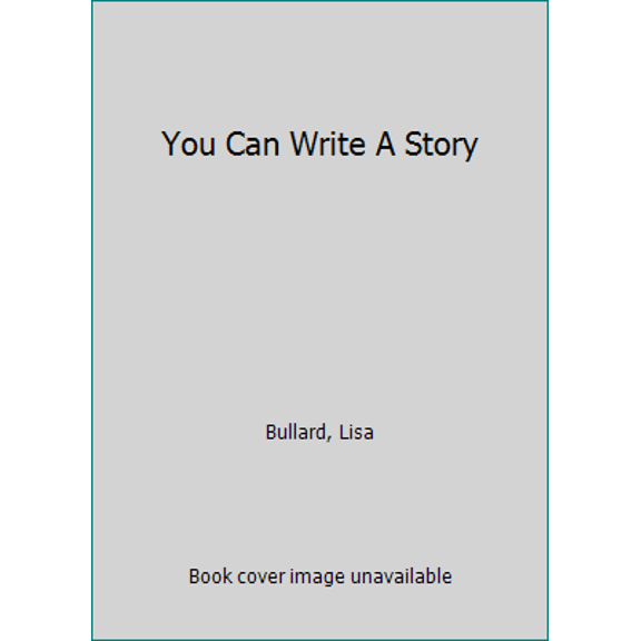 Pre-Owned You Can Write a Story: A Story-writing Recipe for Kids (Paperback) 1587285878 9781587285875