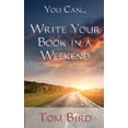 thumbnail image 1 of You Can... Write Your Book in a Weekend: Secrets Behind This Proven, Life Changing, Truly Unique, Inside-Out Approach, 1 of 1