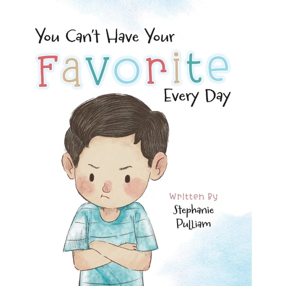 You Can't Have Your Favorite Every Day, (Hardcover)