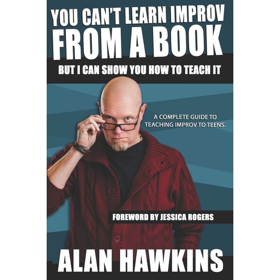 You Can't Learn Improv From a Book, (Paperback)