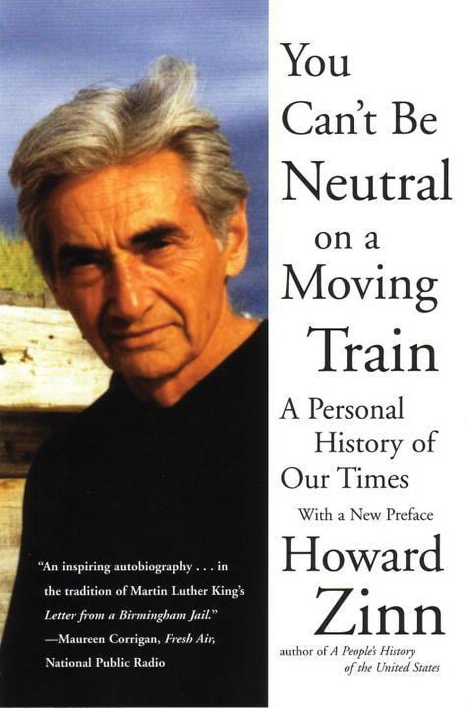 Vinnie Paz You Can't Be Neutral On A Moving Train You Can't Be Neutral on a Moving Train: A Personal History of Our Times