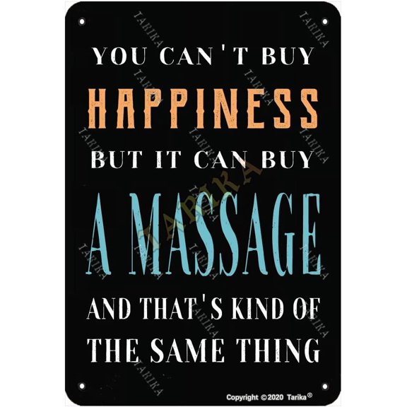 You Can't Buy Happiness But You Can Buy A Massage Metal Vintage Aluminum Sign Wall Decorationes Size: 12 x 8 Inches