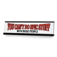 thumbnail image 1 of You Can’t Do Epic Stuff With Basic People, Desk Sign (2x8"), 1 of 3