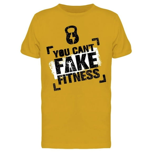 You Can't Fake Fitness T-Shirt Men -Image by Shutterstock, Male x-Large