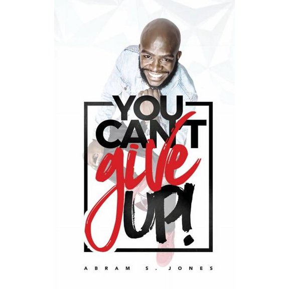 You Can't Give Up, (Paperback)