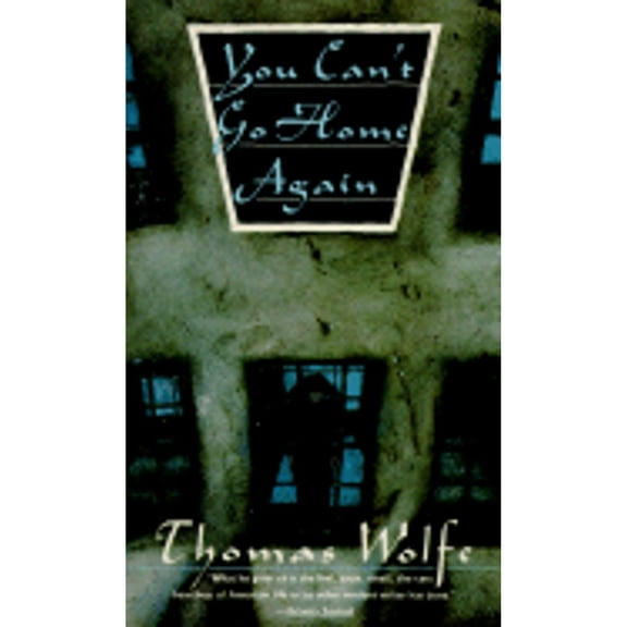Pre-Owned You Can't Go Home Again (Paperback) by Thomas Wolfe