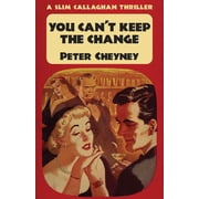 You Cant Keep The Change A Slim Callaghan Thriller, Paperback