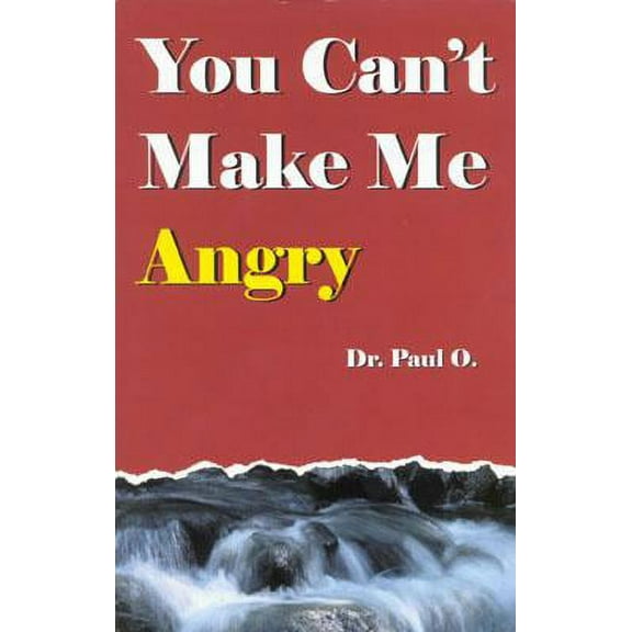 Pre-Owned You Can't Make Me Angry (Paperback) 0965967212 9780965967211