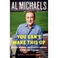 thumbnail image 1 of You Can't Make This Up: Miracles, Memories, and the Perfect Marriage of Sports and Television (Hardcover) by Al Michaels, L Jon Wertheim, 1 of 3