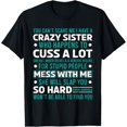 thumbnail image 1 of You Can't Scare Me I Have A Crazy Baby Sister Siblings Bro T-ShirtMen's and women's gift, black and white T-shirt, size: Extra large S-4XL, 1 of 4