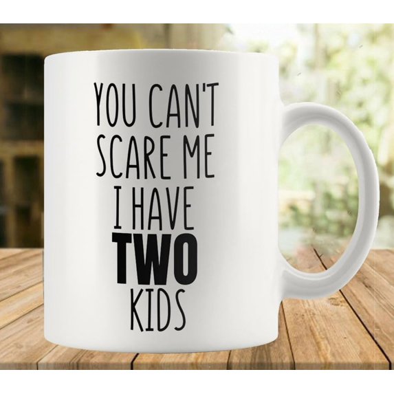 You Can''t Scare Me I Have Kids Coffee Mug - Birthday Valentines Couples Coffee Mugs Funny Friend Cute Lovers Gifts 11oz Tea Cup for Women and Men