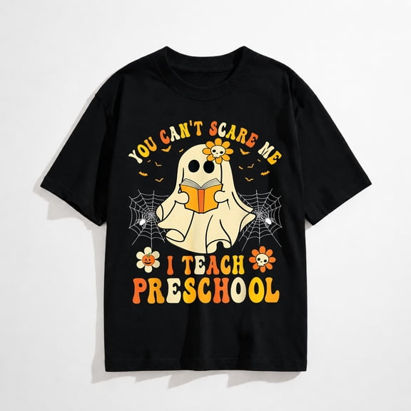 You Can't Scare Me I Teach Preschool Teacher Halloween Ghost T-Shirt
