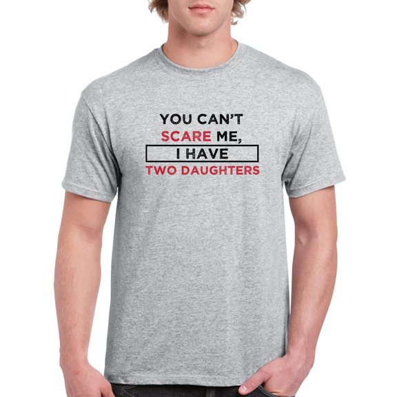You Can't Scare Me... Men T-Shirt, Male x-Large