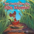 thumbnail image 1 of You Can't Scare Me, Mia Mouse!, (Paperback), 1 of 1