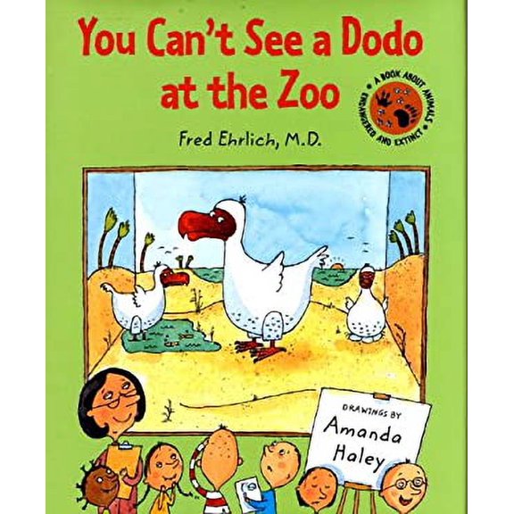 Pre-Owned You Can't See a Dodo at the Zoo (Hardcover) 1593540728 9781593540722