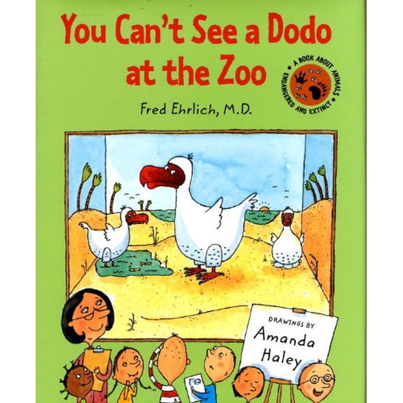 Pre-Owned You Can't See a Dodo at the Zoo (Hardcover) 1593540728 9781593540722