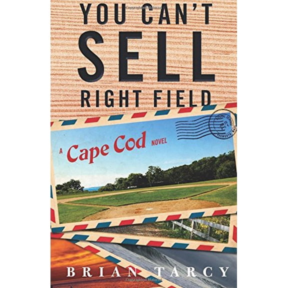 Pre-Owned You Can't Sell Right Field: A Cape Cod Novel (Paperback) 0999173707 9780999173701