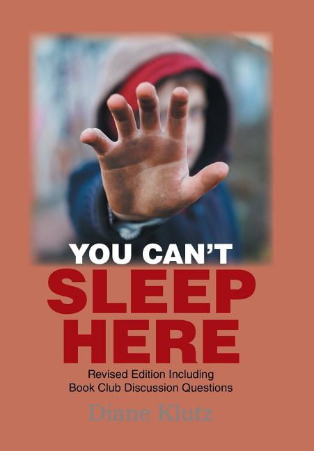You Can't Sleep Here: Revised Edition Including Book Club Discussion Questions (Hardcover)