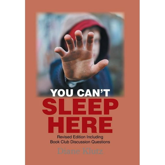 You Can't Sleep Here: Revised Edition Including Book Club Discussion Questions (Hardcover)